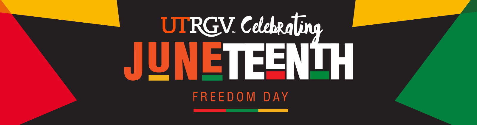 UTRGV Celebrating Juneteenth Freedom Day