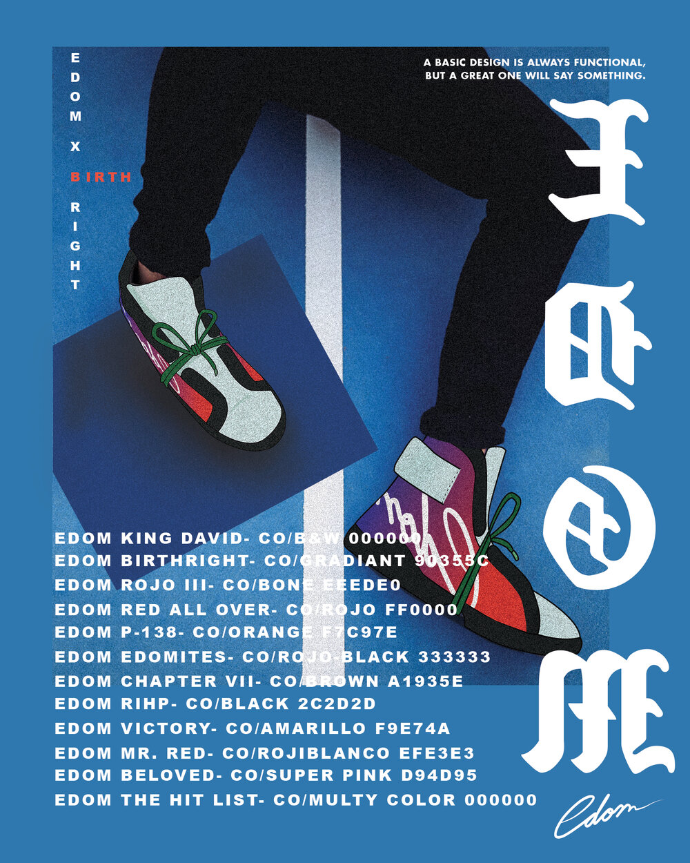Edom Main Poster / 24” x 30” / List of shoe models available