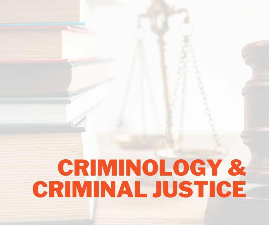 Criminology & Criminal Justice