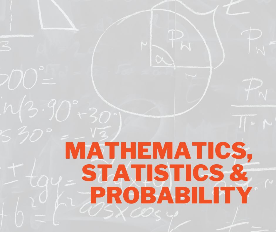 Mathematics, Statistics & Probability