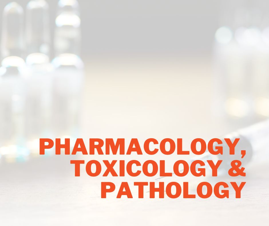 Medicine - Pharmacology, Toxicology & Pathology