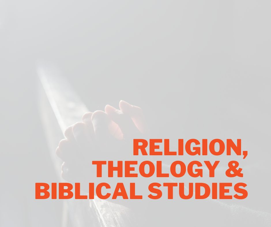 Religion, Theology, & Biblical Studies