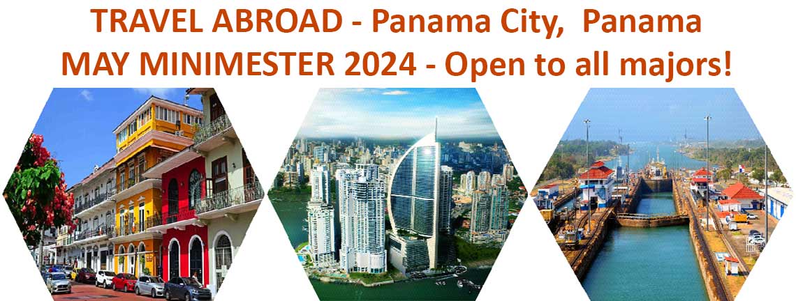 Travel Abroad - Panama City, Panama. May Minimester 2024 - Open to all majors.